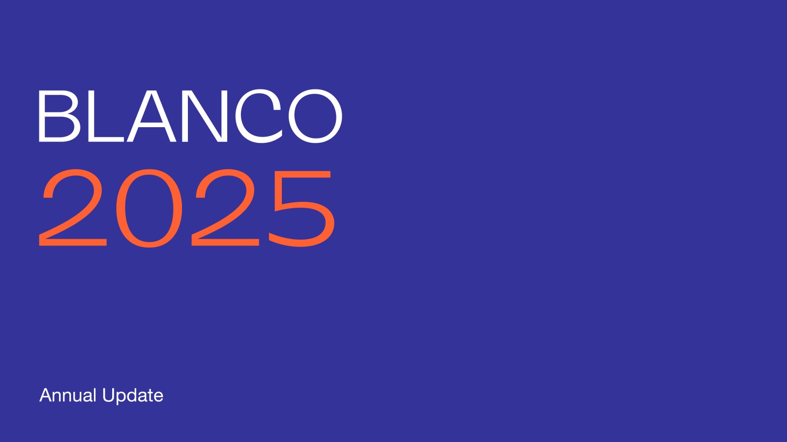BLANCO 2025 Annual Update